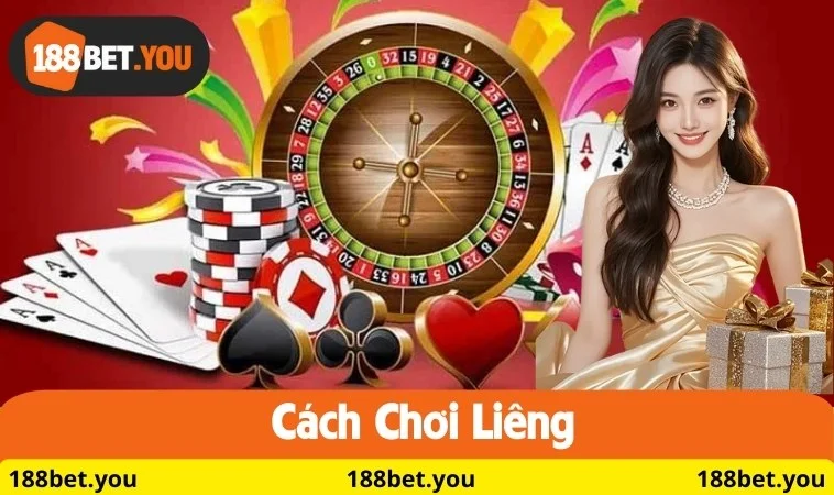 cách chơi liêng tại nhà cái 188BET