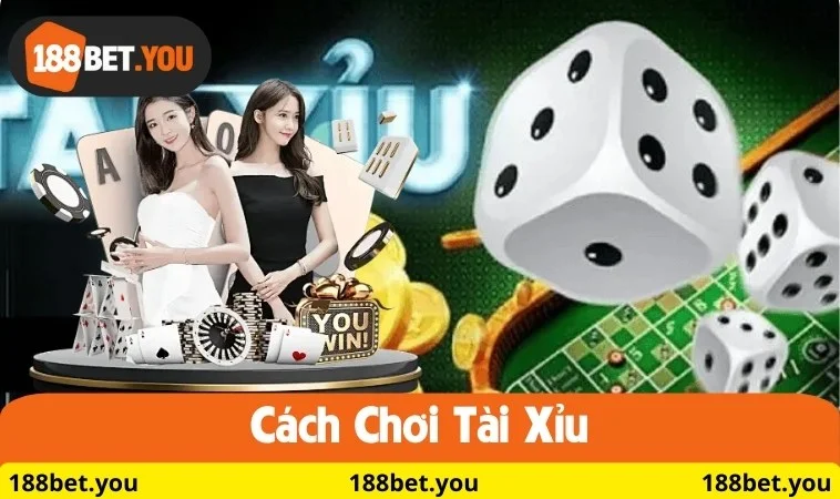 cách chơi tài xỉu tại 188BET