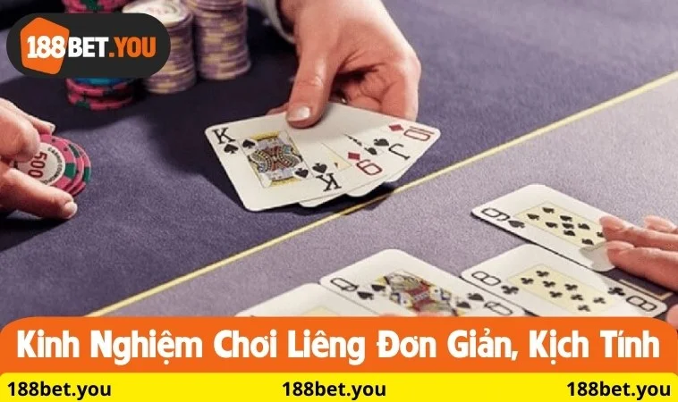 Kinh nghiệm chơi Liêng đơn giản, kịch tính