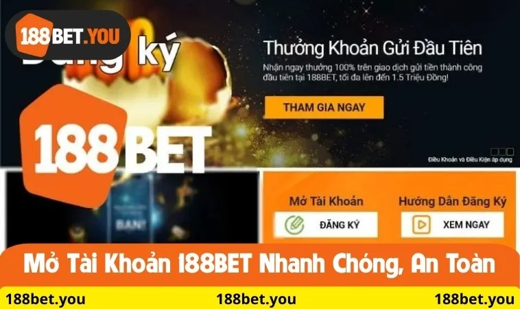 Mở tài khoản 188BET nhanh chóng, an toàn