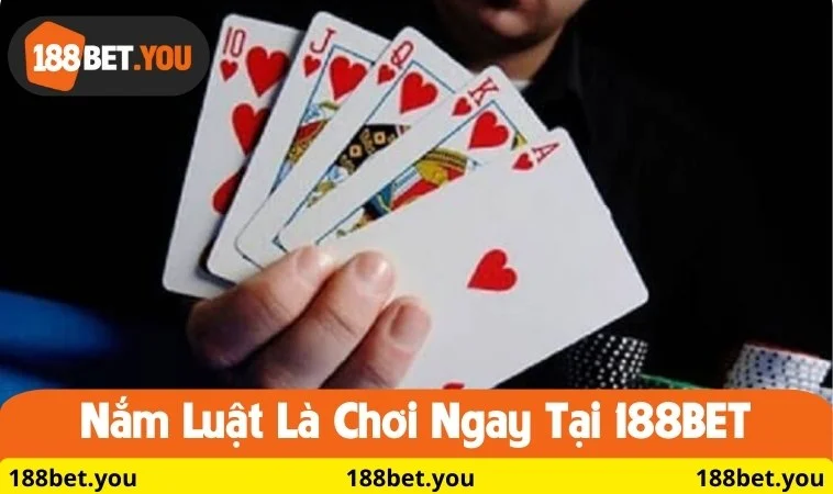 Nắm luật là chơi ngay tại 188BET
