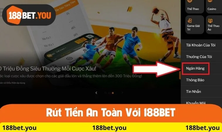 Rút tiền an toàn với 188BET