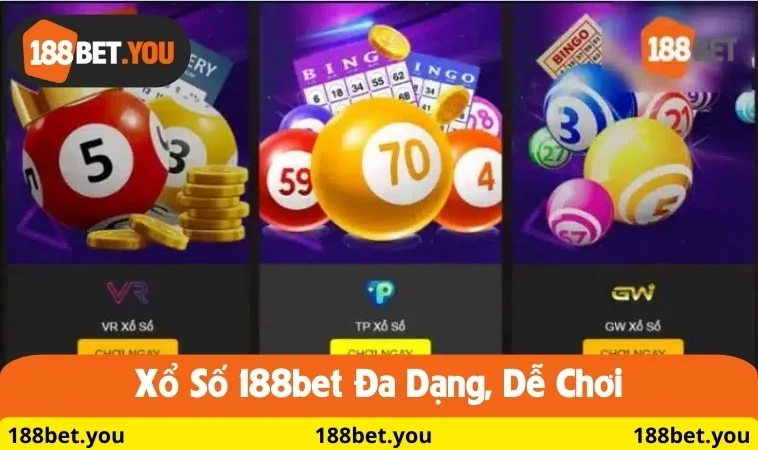  Sảnh xổ số đa dạng, dễ chơi
